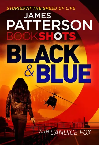Black & Blue: BookShots - Patterson & Fox, Thriller, Taschenbuch - JAMES PATTERSON - Modalova