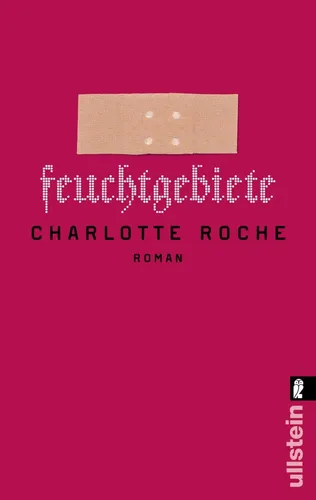 Feuchtgebiete Charlotte Roche Roman Rosa Taschenbuch - ULLSTEIN - Modalova