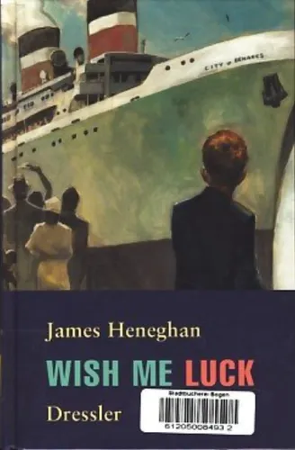 Wish Me Luck - James Heneghan, Hardcover, Historischer Roman - DRESSLER - Modalova