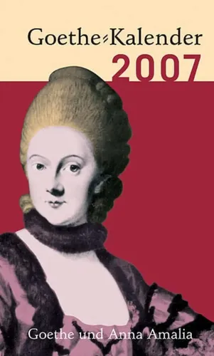 Anna Amalia Weimar Kultur Geschichte - GOETHE-KALENDER - Modalova