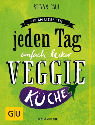 Veggie Küche - Stevan Paul, Hardcover, Gelb, 192 Seiten - GU - Modalova