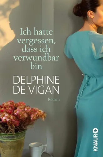 Delphine de Vigan Roman 'Ich hatte vergessen, dass ich verwundbar bin' - Stuffle - Modalova