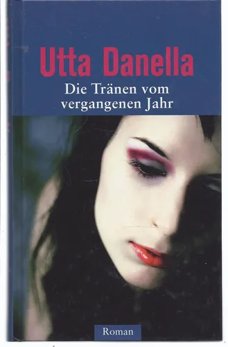 Uta Danella - Die Tränen vom vergangenen Jahr, Hardcover - NA - Modalova