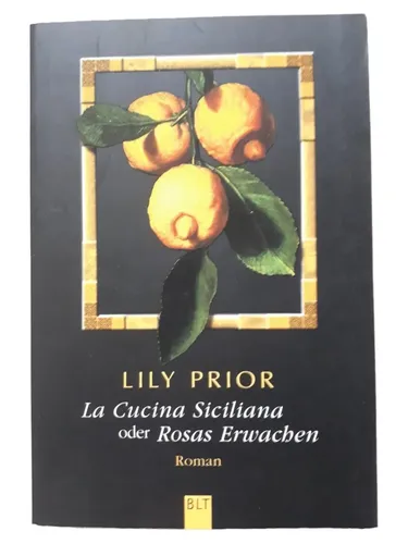La Cucina Siciliana - Rosa's Erwachen - Lily Prior - Taschenbuch - BASTEI LÜBBE - Modalova