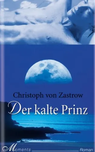 Der kalte Prinz - Christoph von Zastrow, Hardcover, 2004 - MOMENTS - Modalova