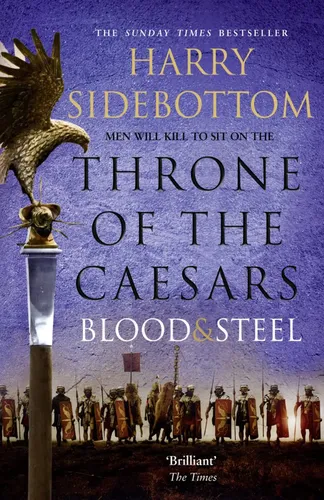 Harry Sidebottom - Throne of the Caesars: Blood & Steel, Taschenbuch - HARPER COLLINS UK - Modalova