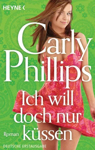 Carly Phillips - Ich will doch nur küssen, Taschenbuch, Silber, Roman - HEYNE - Modalova