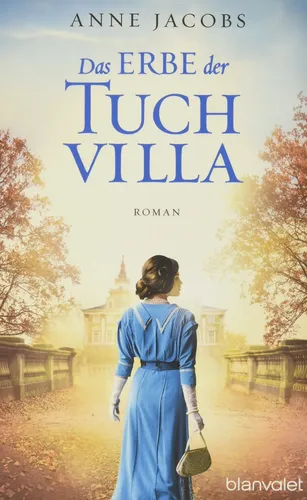 Anne Jacobs: Das Erbe der Tuchvilla, Roman, , 672 Seiten - BLANVALET - Modalova