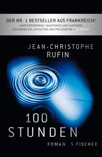 Jean-Christophe Rufin - 100 Stunden, Öko-Thriller, Roman - Stuffle - Modalova