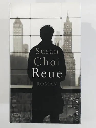 Susan Choi Reue Roman Hardcover Literatur Schwarzweiß - AUFBAU - Modalova
