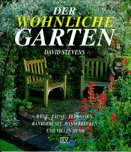 Der wohnliche Garten - Wege, Zäune, Terrassen - David Stevens - BLV - Modalova