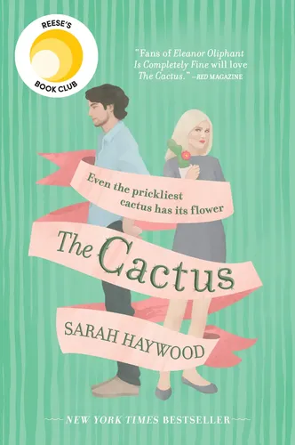 The Cactus - Sarah Haywood, Taschenbuch, Gegenwartsliteratur - PARK ROW - Modalova
