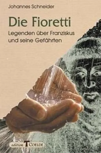 Die Fioretti - Legenden über Franziskus, Taschenbuch, Schneider - Stuffle - Modalova