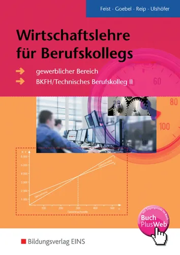 Wirtschaftslehre Berufskollegs BKFH/Technisches BK II Bildungsverlag - BILDUNGSVERLAG EINS GMBH - Modalova