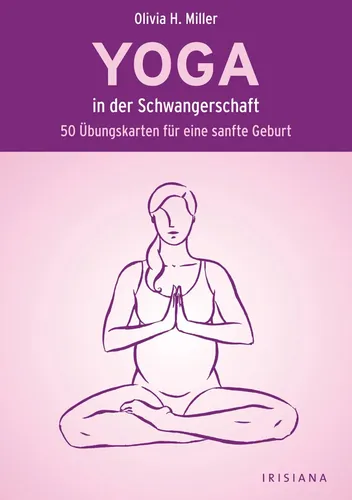 Yoga Schwangerschaft 50 Karten sanfte Geburt - Olivia H. Miller - IRISIANA - Modalova