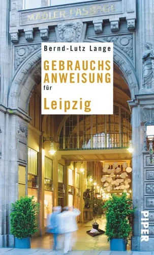 Gebrauchsanweisung für Leipzig - Bernd-Lutz Lange, Taschenbuch, Piper - Stuffle - Modalova