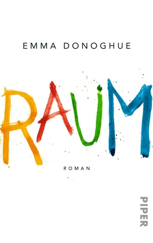 Emma Donoghue - Raum, Taschenbuch, Mehrfarbig, Roman - PIPER - Modalova