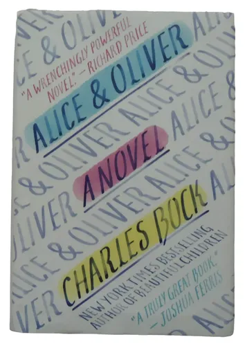 Alice & Oliver - , Roman, Manhattan, Familie & Krankheit - CHARLES BOCK - Modalova