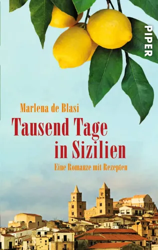 Tausend Tage in Sizilien - Marlena de Blasi, Taschenbuch, Braun - PIPER - Modalova