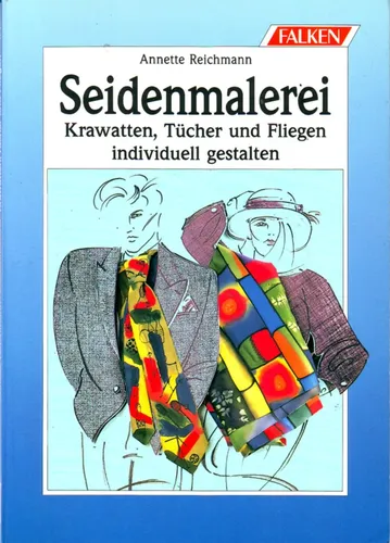 Buch Seidenmalerei Krawatten Tücher Fliegen individuell gestalten - FALKEN - Modalova