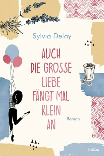 Auch große Liebe klein an - Sylvia Deloy, Roman, Taschenbuch, Gelb - LÜBBE - Modalova