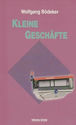 Kleine Geschäfte - Wolfgang Bödeker, Taschenbuch, Krimi, trèves - TRÈVES KRIMI - Modalova