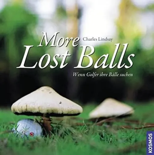 More Lost Balls - Charles Lindsay, Hardcover, Verlag, Golf Humor - KOSMOS - Modalova