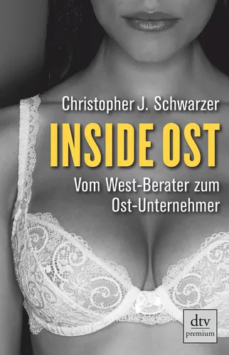 Inside Ost - C. J. Schwarzer - Taschenbuch - DTV PREMIUM - Modalova