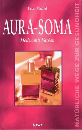Aura-Soma Heilen mit Farben Buch Esoterik Peter Michel - TOSA - Modalova