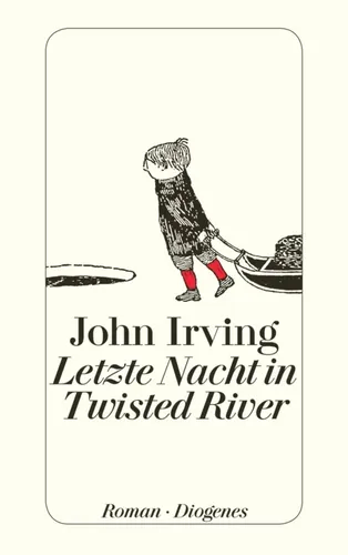 Letzte Nacht in Twisted River - John Irving, Diogenes, Gelb - DIOGENES VERLAG AG - Modalova