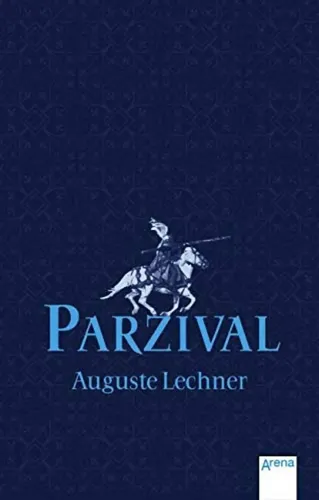 Parzival - Auguste Lechner, Jugendbuch, Sagen, Hardcover - ARENA - Modalova
