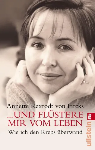 Annette Rexrodt von Fircks - Krebs überwinden, Taschenbuch - ULLSTEIN - Modalova