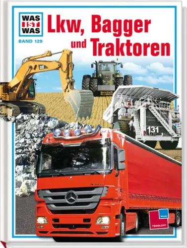 Was ist was Band 129 Lkw Bagger Traktoren Hardcover - TESSLOFF VERLAG - Modalova