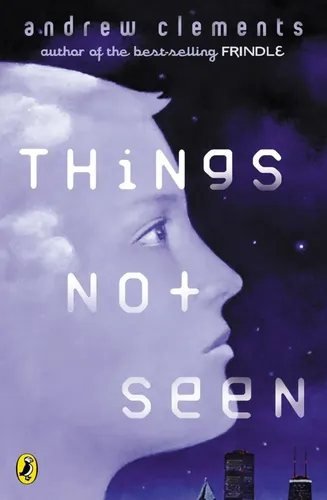 Things Not Seen by Andrew Clements, Invisible Boy Tale - PUFFIN BOOKS - Modalova