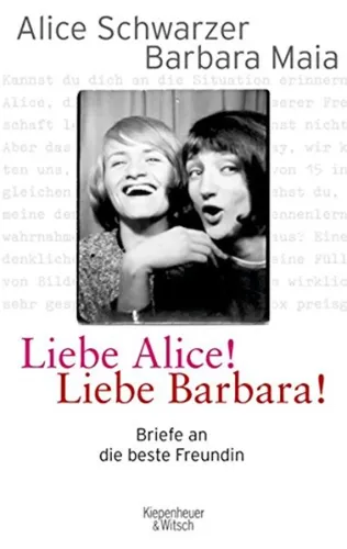Liebe Alice! Liebe Barbara! Briefroman, Schwarzer & Maia, Hardcover - KIEPENHEUER & WITSCH - Modalova
