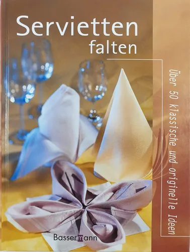 Buch 'Servietten falten' Hardcover Ratgeber Tischdeko - BASSERMANN - Modalova