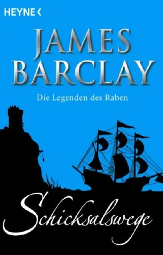 Schicksalswege, James Barclay, Die Legenden des Raben, Taschenbuch - HEYNE - Modalova