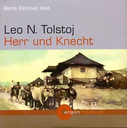 Leo Tolstoj Herr und Knecht Hörbuch Boris Aljinovic - ARGON - Modalova