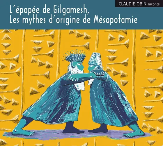 Claudie Obin Musik-CD L'Épopée de Gilgamesh, Les mythes d'origine de Mésopotamie - Stuffle - Modalova