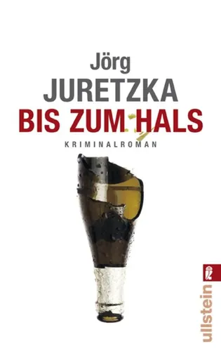 Kriminalroman 'Bis zum Hals' von Jörg Juretzka - Taschenbuch - Stuffle - Modalova
