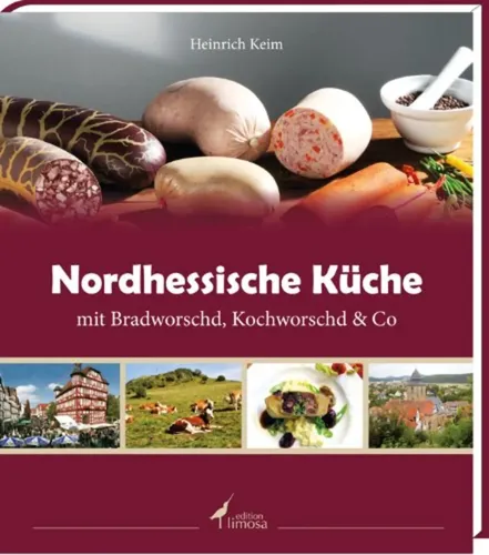 Buch Nordhessische Küche mit Bradworschd, Kochworschd & Co - EDITION LIMOSA - Modalova
