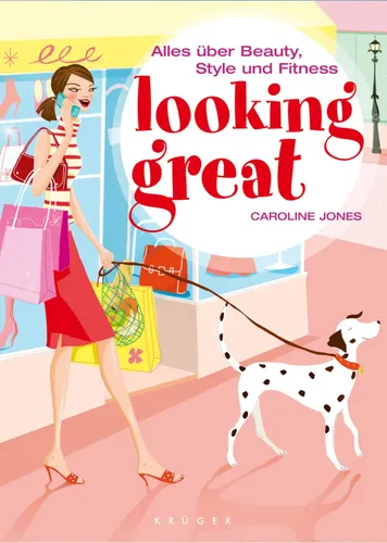 Looking Great - Caroline Jones, Taschenbuch, Beauty & Fitness Ratgeber - KRÜGER - Modalova
