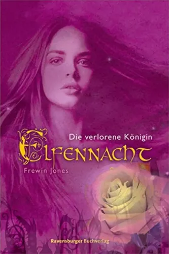 Elfennacht Band 2: Die verlorene Königin - Fantasybuch Frewin Jones - RAVENSBURGER - Modalova