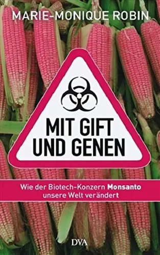 Mit Gift und Genen Monsanto - Marie-Monique Robin - Sachbuch - DVA - Modalova