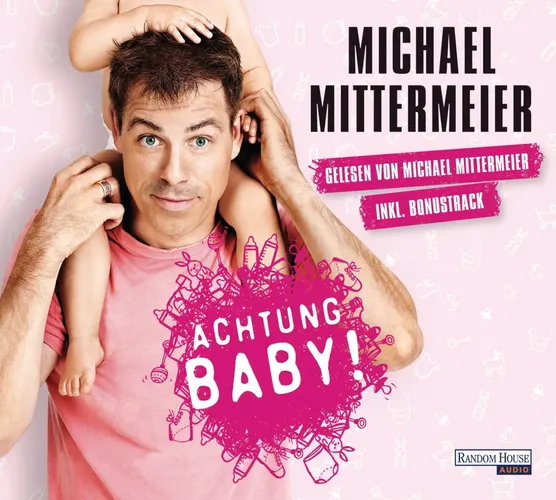 Michael Mittermeier Achtung Baby! Hörbuch inkl. Bonustrack - RANDOM HOUSE AUDIO - Modalova