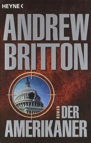 Andrew Britton - Der Amerikaner, Thriller, Taschenbuch - HEYNE - Modalova