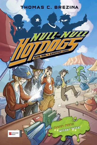 Null-Null Hot Dogs Band 07: Bahn frei! Wilder Witz! - Brezina - SCHNEIDERBUCH - Modalova