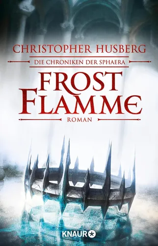 Frostflamme: Die Chroniken der Sphaera - Christopher B. Husberg - Fantasybuch - Stuffle - Modalova