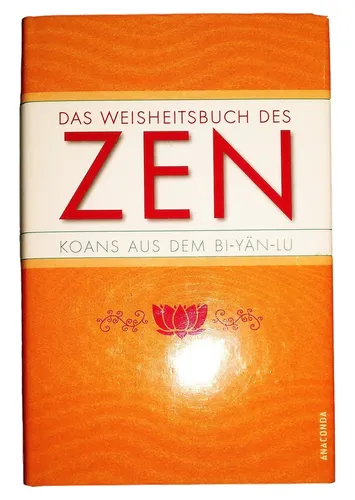 Weisheitsbuch des ZEN - Koans Bi-Yän-Lu, Hardcover - ANACONDA - Modalova