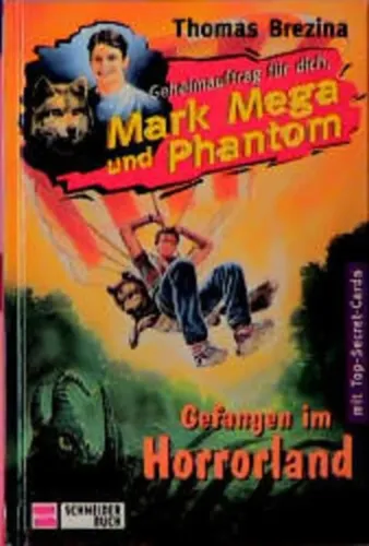Mark Mega Phantom - Gefangen im Horrorland - Thomas Brezina - SCHNEIDER BUCH - Modalova